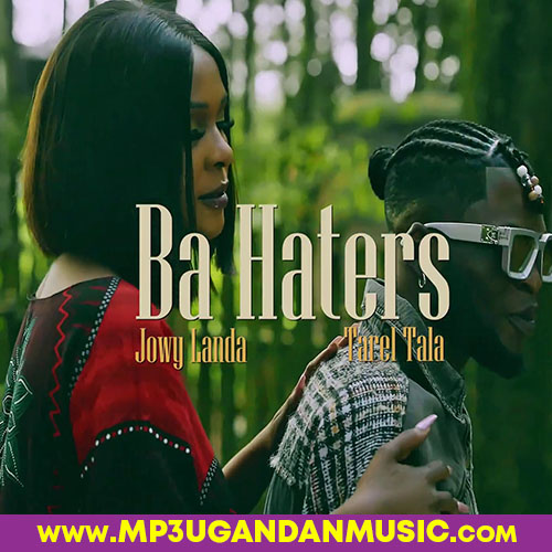 Ba Haters(Remix)-Tarel Tala x Jowy Landa