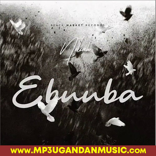 Ebuba-Neliah mp3ugandanmusic