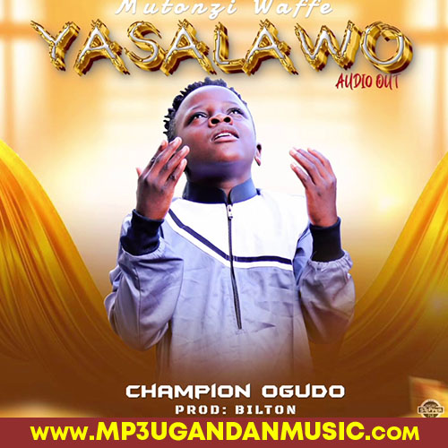 Yasalawo-Champion Ogudo MP3UG Music