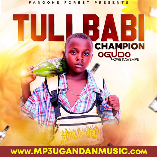 Tuli Babi-Champion Ogudo MP3UG Music