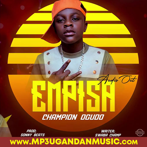 Empisa-Champion Ogudo MP3UG Music