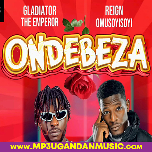 Ondebeza-Gladiator emperor Ft Reign