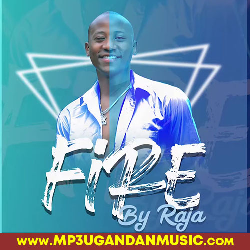 Fire - Raja Muzic MP3UG Music