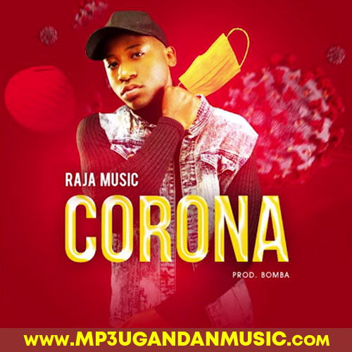 Corona - Raja Muzic MP3UG Music