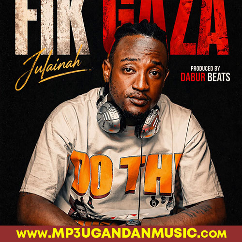 Julainah - Fik Gaza MP3UG Music