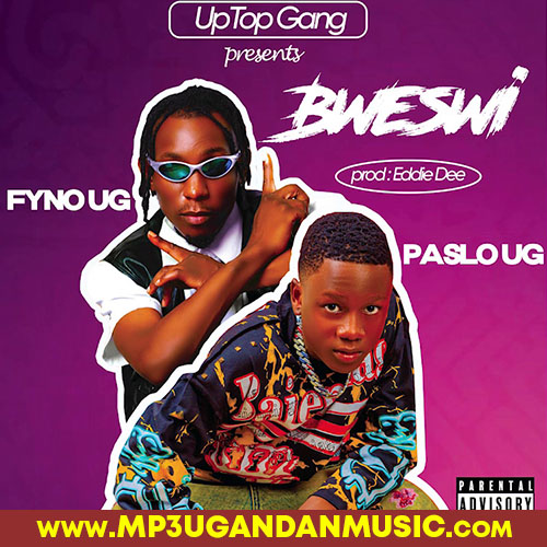 Bweswi - Fyno Ug Ft Paslo Ug