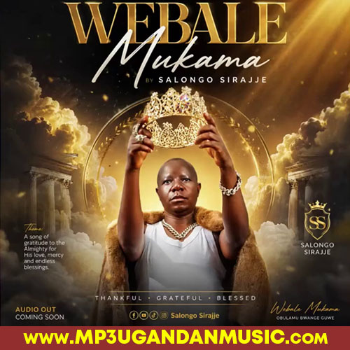 Webale Mukama - Salongo Sirajje MP3UG Music