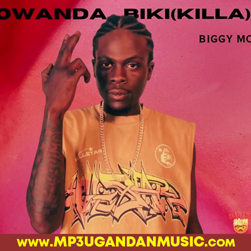 Owanda Biki - Biggy MC MP3UG Music