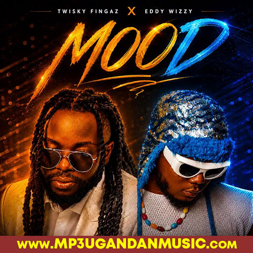 Mood - Eddy Wizzy X Twisky Fingaz