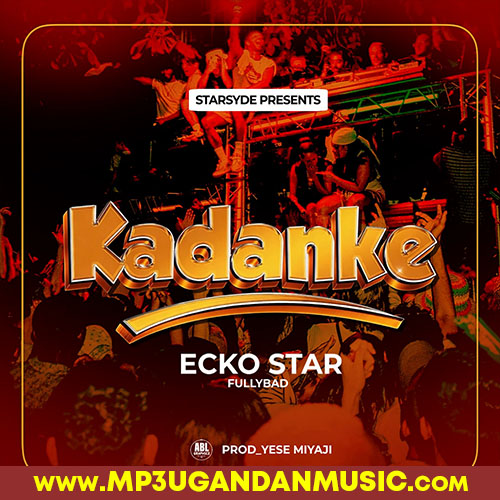 Kadanke - Ecko Star MP3UG Music