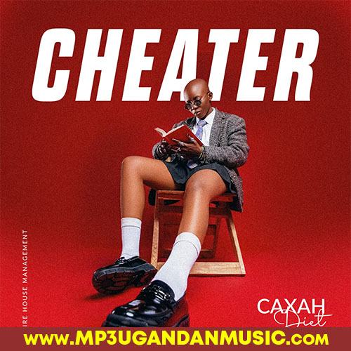 Cheater - Caxar Diet MP3UG Music