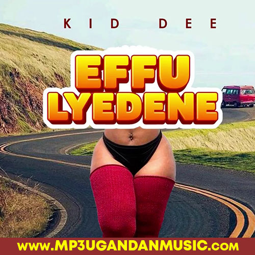 Effulyedene - Kid dee MP3UG Music