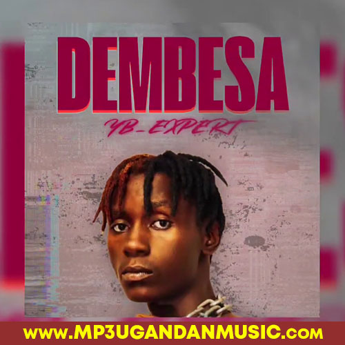 Dembessa - YB Expert MP3UG Music