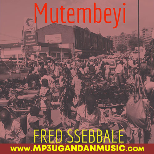 Olutalo lwa Sente - Fred Sebbale MP3UG Music