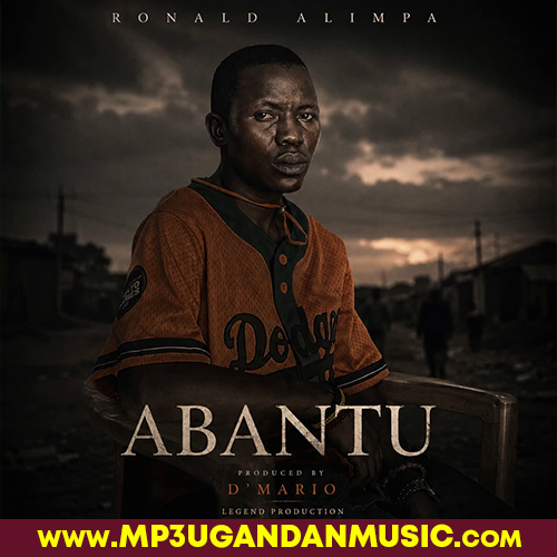 Abantu - Ronald Alimpa MP3UG Music