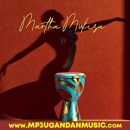 Ndiwulira - Martha Mukisa X B2C