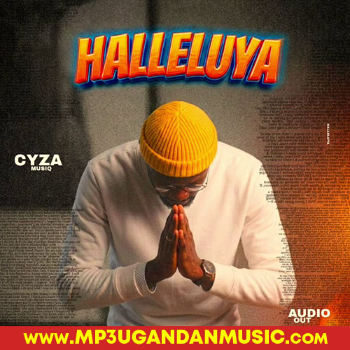 Haleluyah - Cyza Musiq MP3UG Music