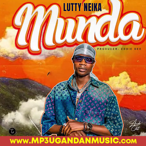 Munda - Lutty Neika MP3UG Music