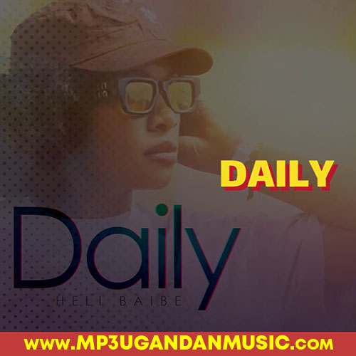 Daily - Heli Baibe MP3UG Music
