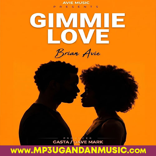 Gimmie Love - Brian Avie MP3UG Music