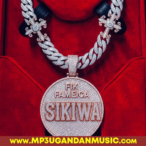 Sikiwa - Fik Fameica MP3UG Music