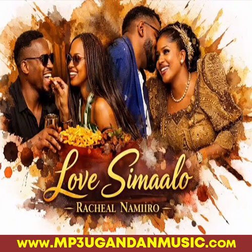 Love simalo  - Rachael Namiiro MP3UG Music