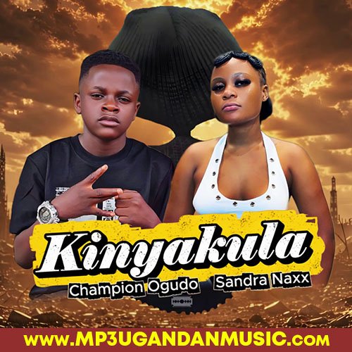 Kinyakula - Champion Ogudo X Sandra Naxx
