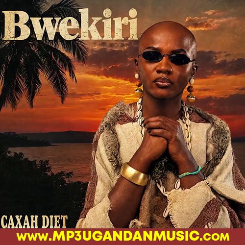 Bwekiri - Caxah Diet MP3UG Music