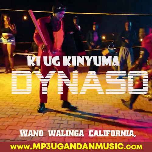 Ki Ug Kinyuma - Dynaso Wegoso MP3UG Music