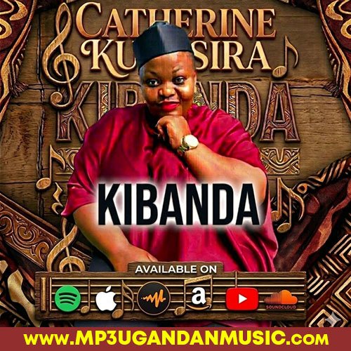 Kibanda - Catherine Kusasira MP3UG Music