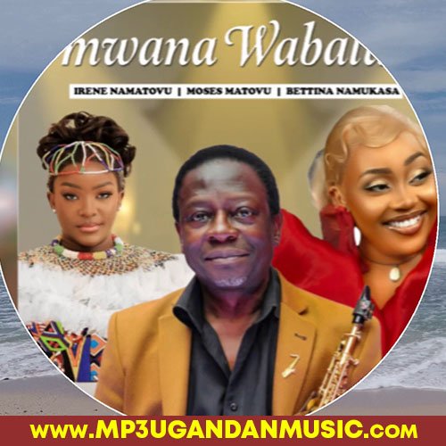 Omwana Wabalungi - Bettina Namukasa MP3UG Music