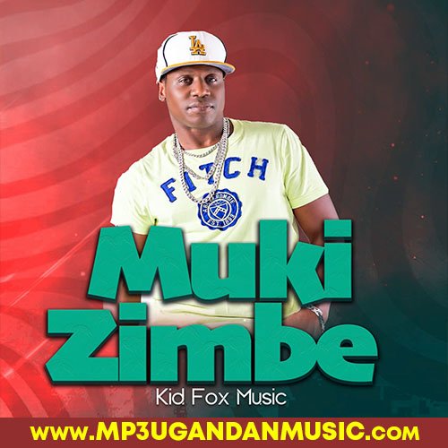 Muki Zimbe - Kid Fox MP3UG Music