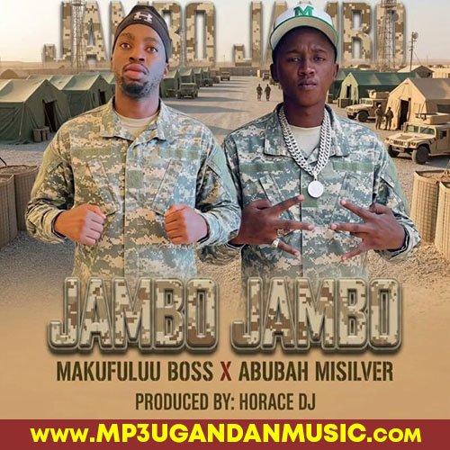 Jambo Jambo - Makufuluu Boss X Abuba Silver MP3UG Music