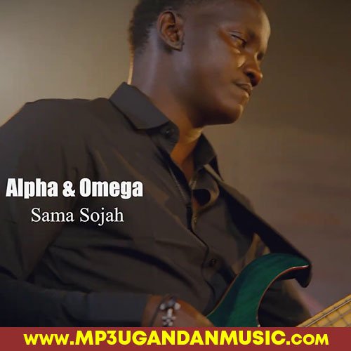 Alpha  Omega - Sama Sojah MP3UG Music
